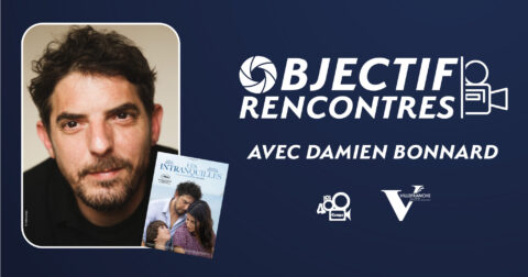 Affiche décorative. Objectif Rencontres avec Damien Bonnard.