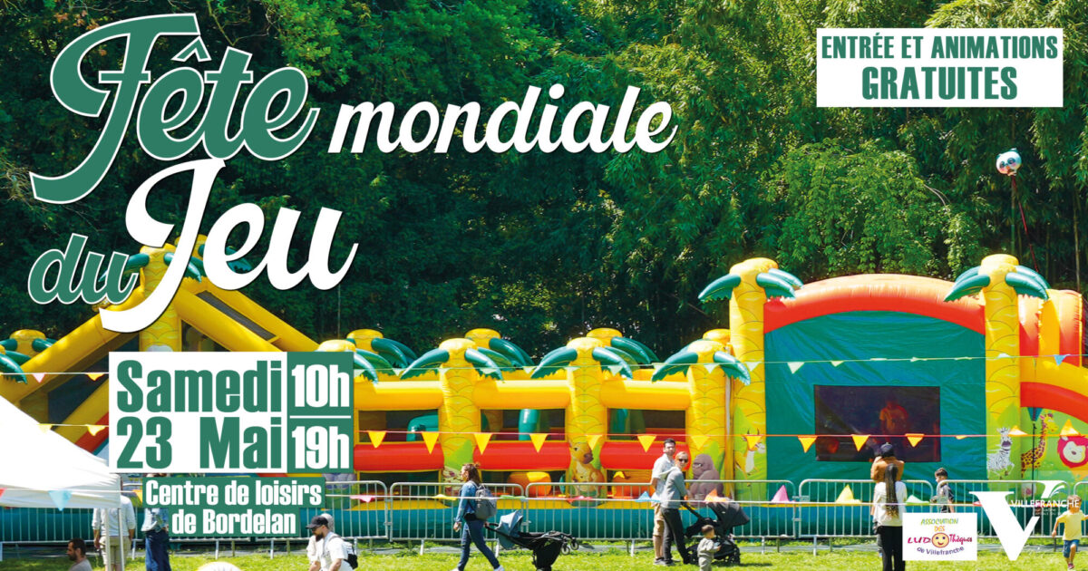 Affiche Fête Mondiale du Jeu - 23 mai 2026 - 10h-19h - Centre de loisir de Bordelan